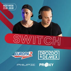 Drozďo & Demex - #SWITCH61 [Guest - Tom Case] on Europa 2