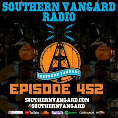 Episode 452 - Southern Vangard Radio