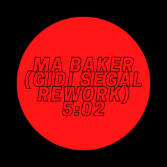Ma Baker (Gidi Segal Rework)