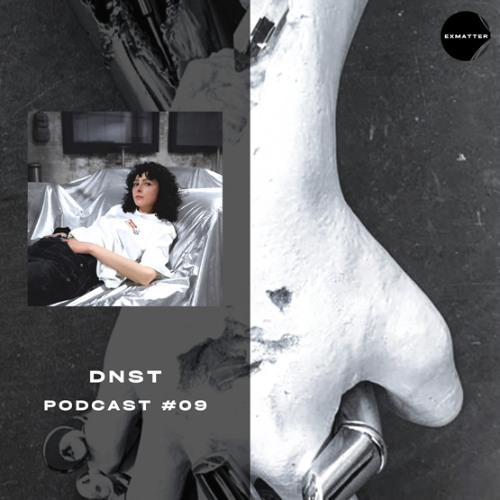 EXMATTER PODCAST #09 | DNST