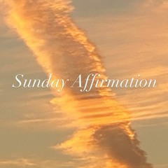 Custom Song - Sunday Affirmation