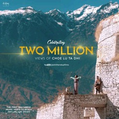 CHOE LU TA DHI_-_Sonam_Wangchen