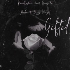 Gifted - RealDeshon (feat. Dizzy Wright And Bermuda Peedee)