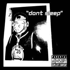 King Roblez- Don't Sleep