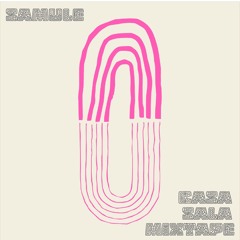 samule - casa sala mixtape