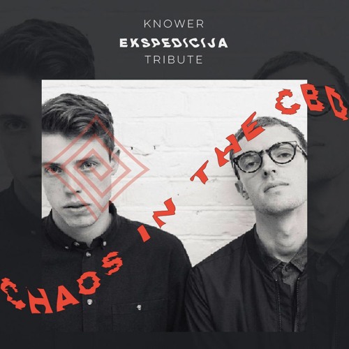 Stream ekspedicija 090 tribute chaos in the cbd by knower listen