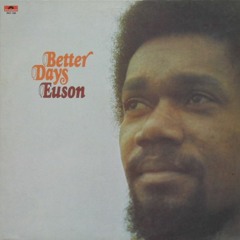 Euson -Better Days (Graham Nash Cover 1974)