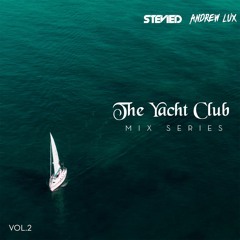 The Yacht Club Vol. 2 (Andrew Lux Guest Mix)