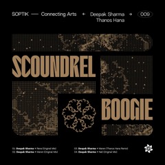 SPTK-D009 | Scoundrel Boogie (incl. Thanos Hana Remix)