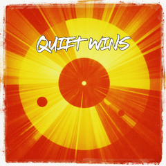 Quiet Wins