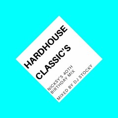 HardHouse Classics.. Nicksys Birthday Mix
