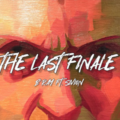THE LAST FINALE - B RAY FT SIVION ( MIXTAPE )