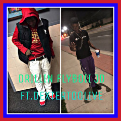 drillin by flyboijd ft. dextertoolive.m4a