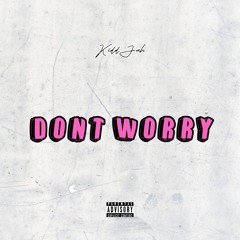 Dont Worry
