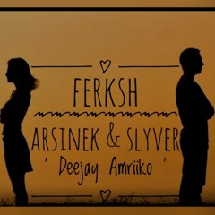 Ferksh _Arsinek_Slyver_Latin_حبيبي دا فركش New Edition By Deejay Amriiko ريمكس مومباتون