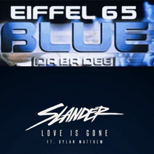 Stream Blue Is Gone SLANDER Eiffel 65 Mashup-audio.mp3 by Rio Guy | Listen  online for free on SoundCloud