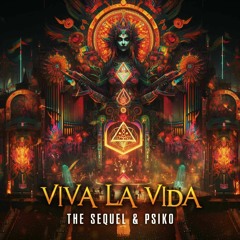 The Sequel & Psiko - Viva La Vida (Free)