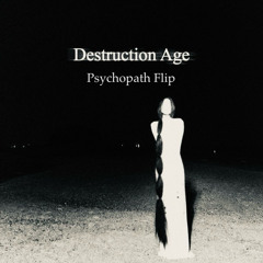 Akiaura, LONOWN, STM - Destruction Age (Psychopath Flip)