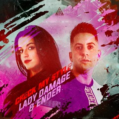 Lady Dammage & Ender - Check My Style