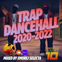 TRAP DANCEHALL 2020-2022 Mix [Freestyle Sundayz #10]