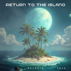 Relekid - Return to the Island