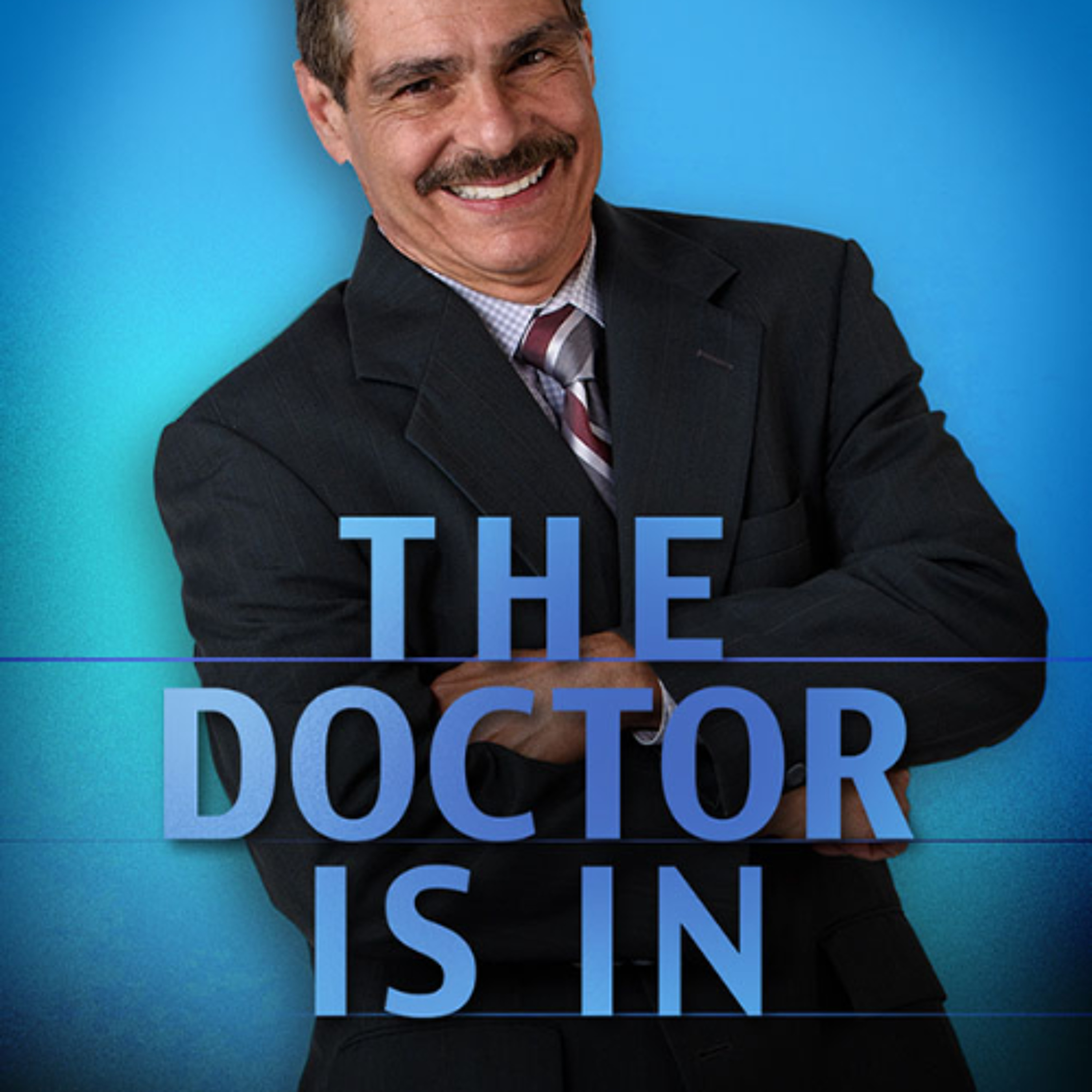 The Doctor Is In - 2025-09-04 - The Doctor is In Thursday