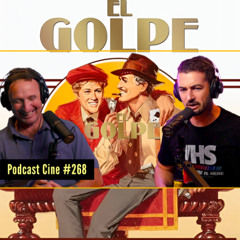 El golpe (1973) | Redford, Newman y el mejor timo del cine clásico | Podcast Cine 268