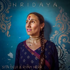 Hridaya - Sita Devi & Ryan Herr (Extended Version)