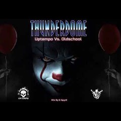 Thunderdome - Uptempo Vs Oldschool 5 (Mix By E SpyrE)