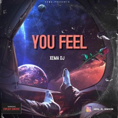 XEMA DJ - YOU FEEL DEMO