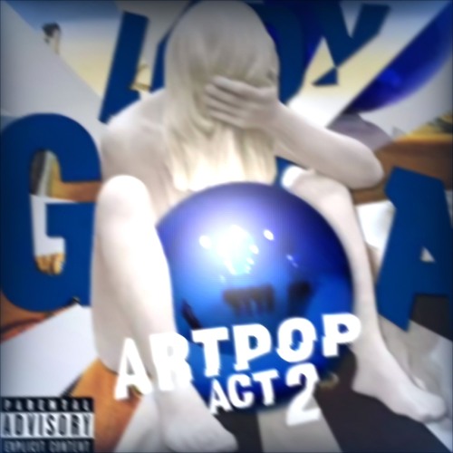 ARTPOP (ACT ii)