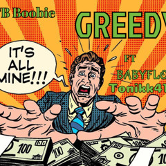 Greedy ft BabyFlockk & Tonikk4100