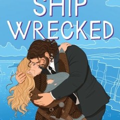 Download Book Ship Wrecked (Spoiler Alert, #3) - Olivia Dade