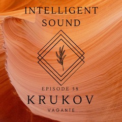 Krukov for Intelligent Sound. Episode 58