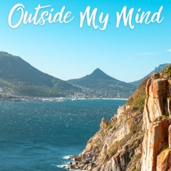 Outside My Mind
