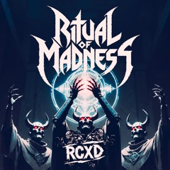 RCXD - Ritual of Madness