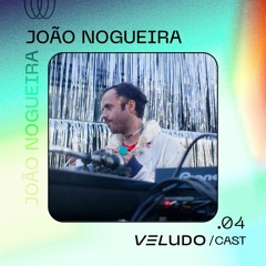 VeludoCast.04 || João Nogueira