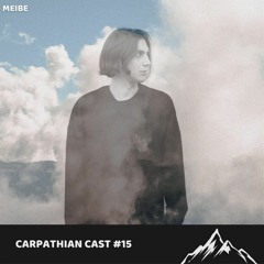 Carpathian Cast #15 - Meibe
