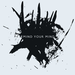Mind your Mind