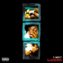 Lucki - Y Not? (feat.kill.dawn)[remix]