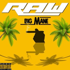 Big Mane - Raw