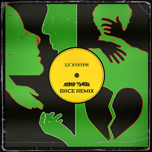 LF System - Afraid To Feel (BIICE Remix)