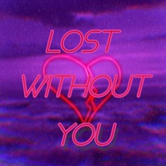 Lost Without You (ft.Luca) Prod.Young Taylor
