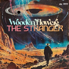 Wooden Flowers - The Stranger