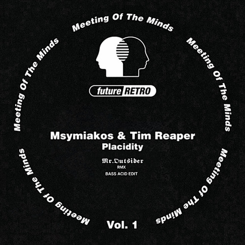 Msymiakos & Tim Reaper - Placidity (RMX BASS ACID EDIT by 𝕸𝖗.𝕺𝖚𝖙𝖘𝖎𝖉𝖊𝖗)