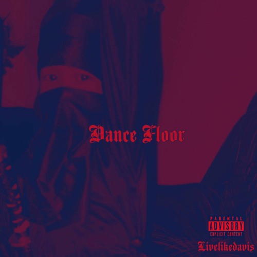 Stream DANCE FLOOR (Prod. By GirlNEXTdoor) by LiveLikeDavis Listen
