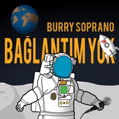 Burry Soprano - Bağlantım Yok