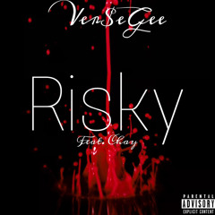 Risky - Ver$e Gee x Chay  prod. G1
