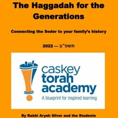 [Free] EPUB 💚 The Haggadah for the Generations 2022: Connecting the Seder to your fa