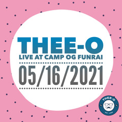 Live at Camp OG FunRai (05/16/2021)
